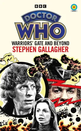 Doctor Who: Warriors’ Gate And Beyond (Target Collection) Novel