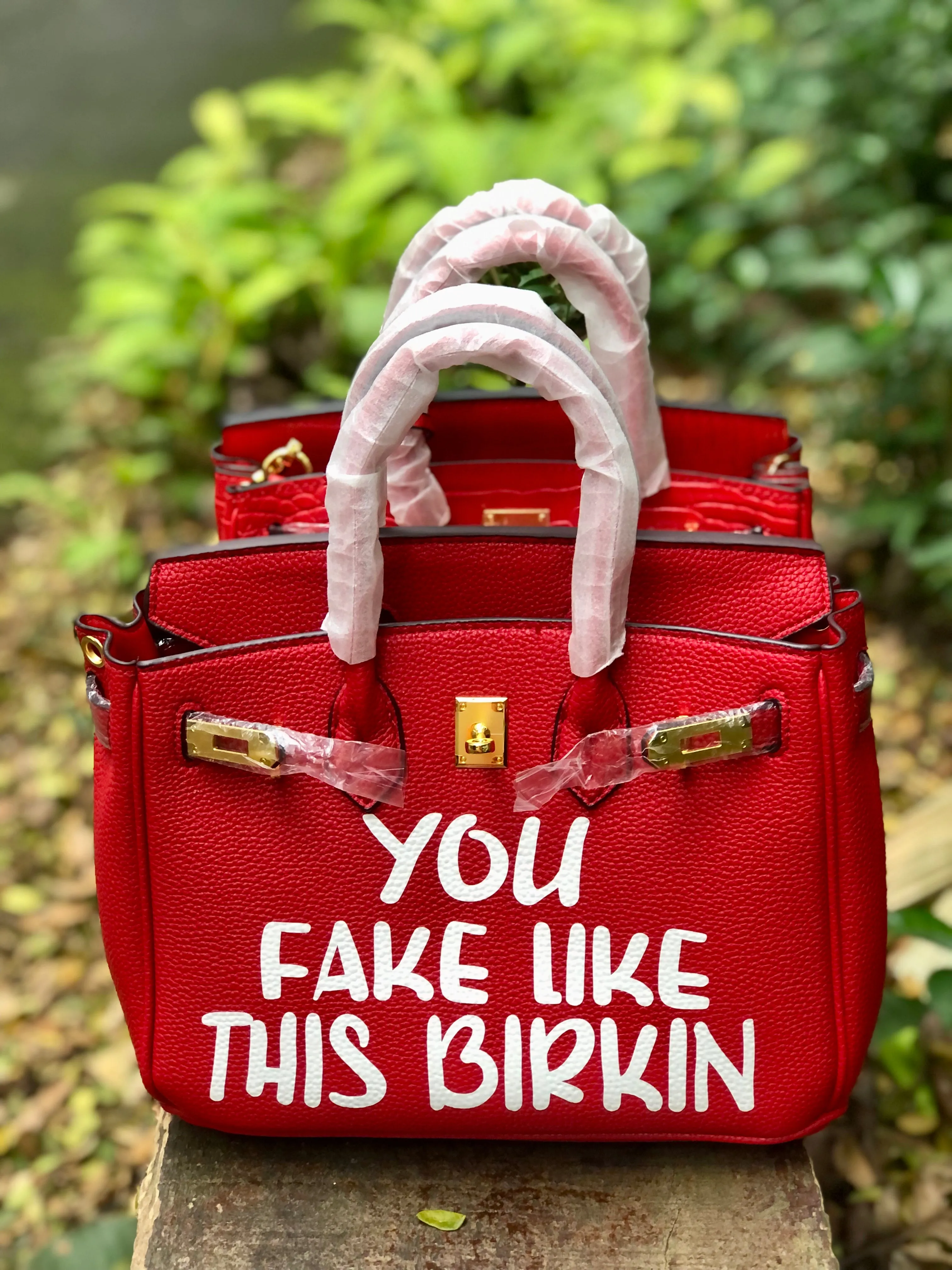 You Fake Like This Birkin - Custom Printed Graphic Bag